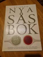 Atlantis nya s&aring;sbok : [en samling av sp&auml;nnande s&aring;ser till k&ouml;tt, f&aring;gel, fisk, pasta, gr&ouml;nsaker, sallader och desserter fr&aring;n n&auml;r och fj&auml;rran]