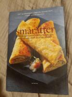 Sm&aring;r&auml;tter - f&ouml;rr&auml;tter, sidor&auml;tter, tapas, antipasti och buff&eacute;r&auml;tter