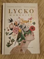 Lyckomanualen - 11 steg till ett lyckligare liv