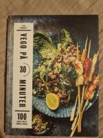 Vego p&aring; 30 minuter - 100 recept f&ouml;r en gr&ouml;nare vardag