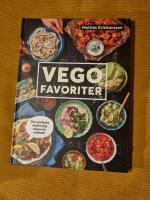 Vegofavoriter - Den godaste maten jag n&aring;gonsin smakat