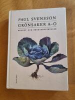 Gr&ouml;nsaker A-&Ouml; : recept och bruksanvisning