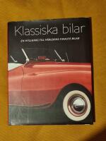 Klassiska bilar - En hyllning till v&auml;rldens fr&auml;msta bilar