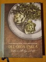 Det goda enkla : maten vi vill laga och &auml;ta