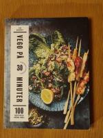 Vego p&aring; 30 minuter : 100 recept f&ouml;r en gr&ouml;nare vardag