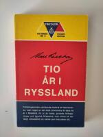Tio &aring;r i Ryssland