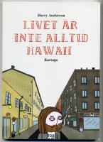 Livet &auml;r inte alltid Hawaii