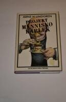 Projekt M&auml;nniskok&auml;rlek : [roman]