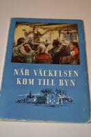N&auml;r v&auml;ckelsen kom till byn