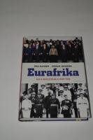 Eurafrika: EU:s koloniala r&ouml;tter