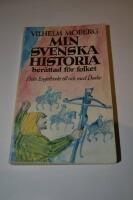 Min svenska historia : ber&auml;ttad f&ouml;r folket