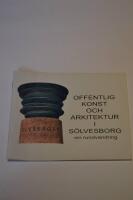  Offentlig konst och arkitektur i S&ouml;lvesborg - en rundvandring