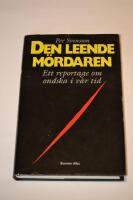 Den leende mördaren: ett reportage om ondska i vår tid