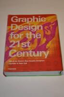 Graphic design for the 21st century = Grafikdesign im 21. Jahrhundert = Le design graphique au 21e si&egrave;cle : 100 of the world's best graphic designers