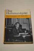 Dag Hammrskj&ouml;ld. Statsmannen och hans tro