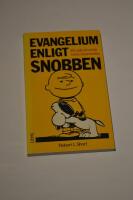 Evangelium enligt Snobben : ett s&auml;tt att m&ouml;ta livets bedr&ouml;velse