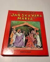 "Jag ska vara Maria!"
