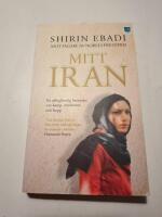 Mitt Iran - [en of&ouml;rgl&ouml;mlig ber&auml;ttelse om kamp, revolution och hopp]
