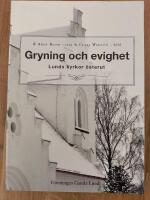 Gryning och evighet. Lunds kyrkor &ouml;sterut