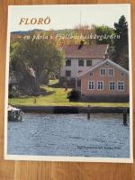 Flor&ouml; - en p&auml;rla i Fj&auml;llbackask&auml;rg&aring;rden