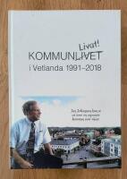 Kommunlivat! i Vetlanda 1991-2018