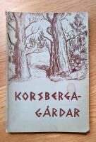 Korsberga-g&aring;rdar : Hembygdsbok f&ouml;r Korsberga Del II