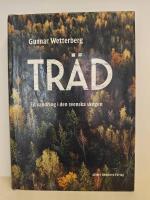 Tr&auml;d : En vandring i den svenska skogen