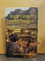 Inga v&auml;nner utom bergen : Kurdernas historia