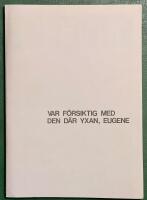 Var f&ouml;rsiktig med den d&auml;r yxan, Eugene av tidskriften Embryo