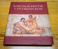 K&auml;rlek & erotik i antikens Rom