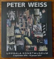 Peter Weiss : Uppsala konstmuseum 3 september 2016-10 januari 2017