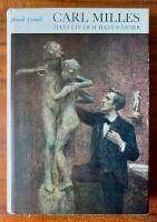 Carl Milles - Hans liv och hans v&auml;nner