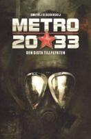 Metro 2033. Den sista tillflykten