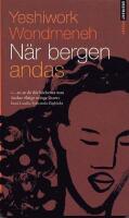 N&auml;r bergen andas