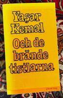 Och de br&auml;nde tistlarna