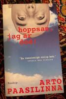 Hoppsan, jag &auml;r d&ouml;d