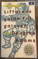 Liftarens guide till galaxen, del 1-5