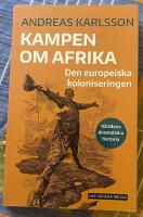 Kampen om Afrika : den europeiska koloniseringen