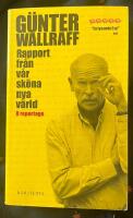 Rapport fr&aring;n v&aring;r sk&ouml;na nya v&auml;rld - 8 reportage