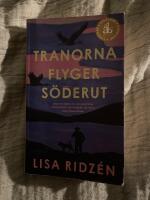 Tranorna flyger s&ouml;derut