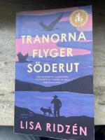 Tranorna flyger s&ouml;derut