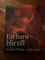 Ett barn blir till (4:e utg&aring;van)
