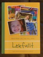 Lekfullt : Aktiviteter ute, inne och i bilen