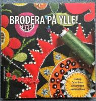 Brodera p&aring; ylle!