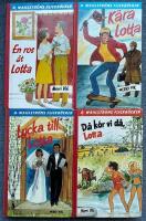 En ros &aring;t Lotta!, K&auml;ra Lotta!, Lycka till, Lotta! D&aring; k&ouml;r vi d&aring;, Lotta!