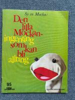 Sy en Mocka: Den lilla Mockan ingenting som kan bli allting. En Kron Bok 95 