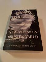 Sk&auml;rvor av en brusten v&auml;rld