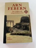 Arnfebern : Jan Guillou och tempelriddaren Arn