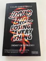 Losing big or losing everything