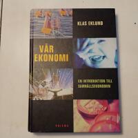 V&aring;r ekonomi : en introduktion till samh&auml;llsekonomin